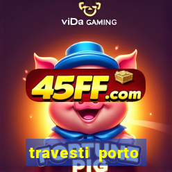travesti porto alegre programa